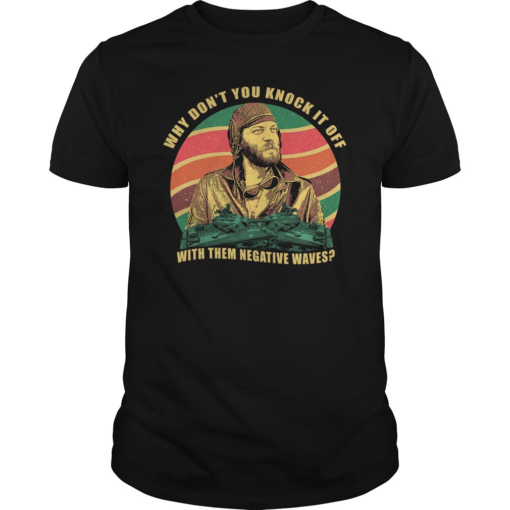 Oddball Why Don't You Knock It Off With Them Negative - Adult & Kids T-Shirts, Sweatshirts & Hoodies apparel design preview 1