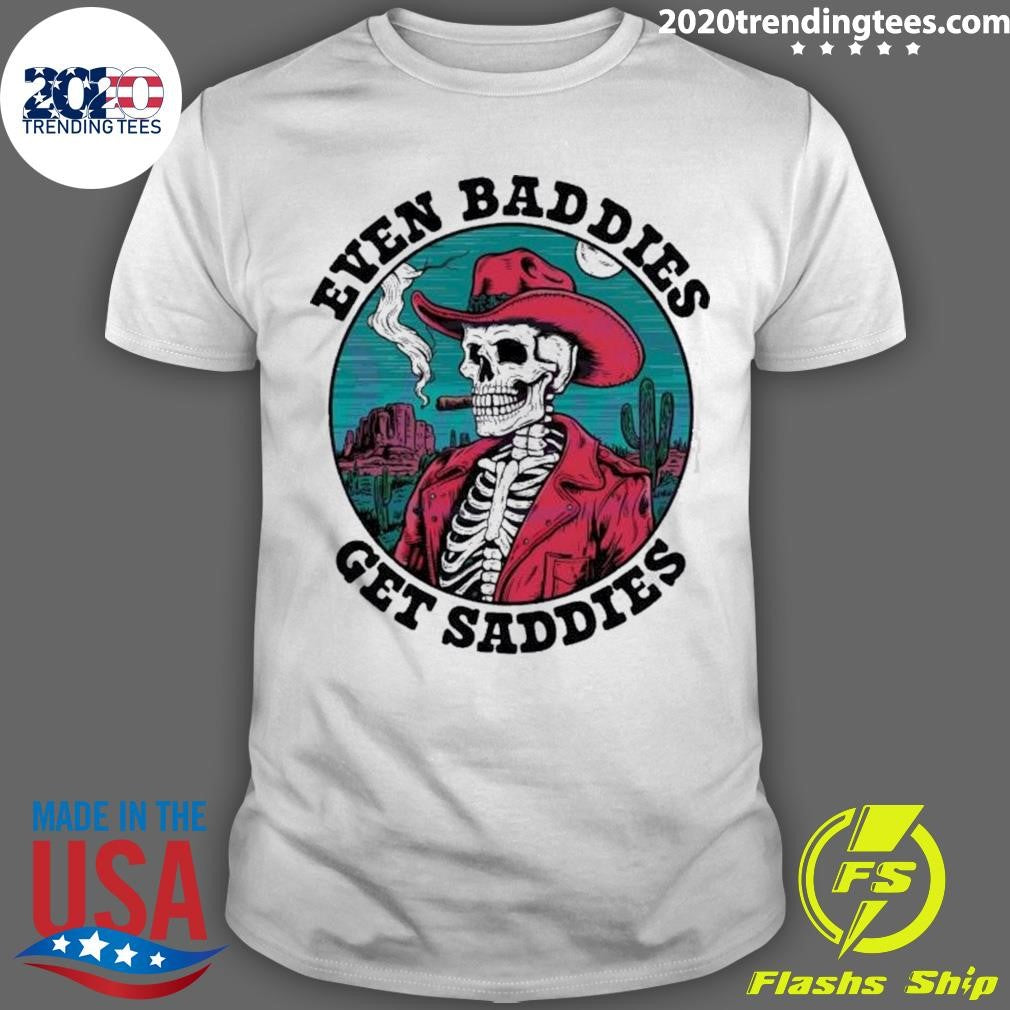 Official Awesome Western Skeleton Even Baddies Get - Adult & Kids T-Shirts, Sweatshirts & Hoodies apparel design preview 1