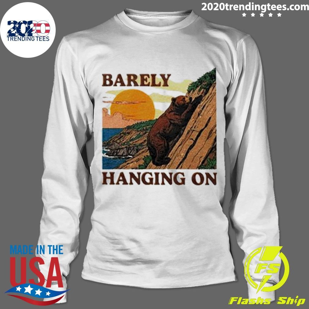 Official Barely Hanging On - Adult & Kids T-Shirts, Sweatshirts & Hoodies apparel design preview 4
