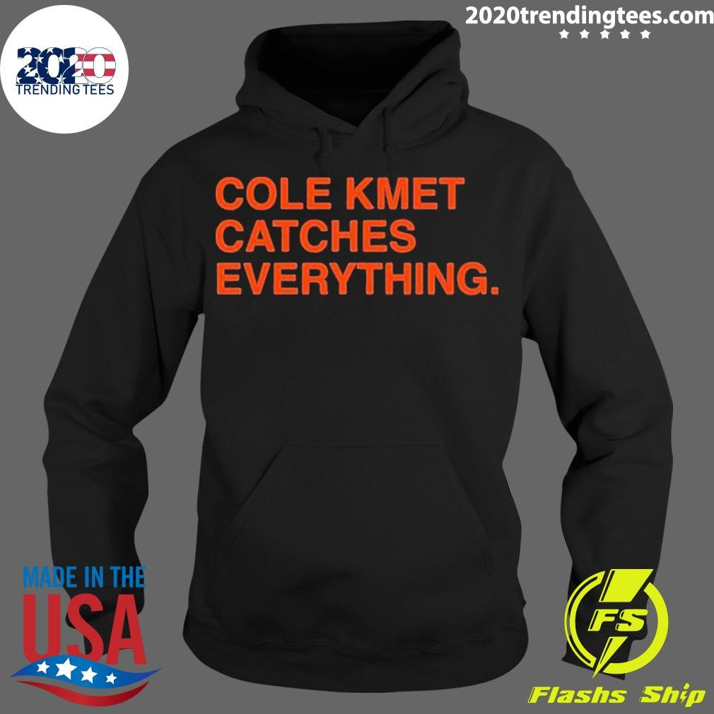 Official Cole Kmet Catches Everything - Adult & Kids T-Shirts, Sweatshirts & Hoodies apparel design preview 2
