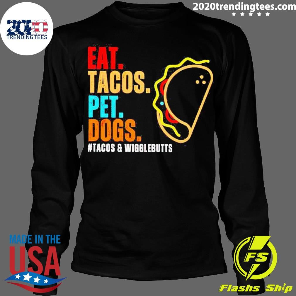 Official Eat Tacos Pet Dogs - Adult & Kids T-Shirts, Sweatshirts & Hoodies apparel design preview 4