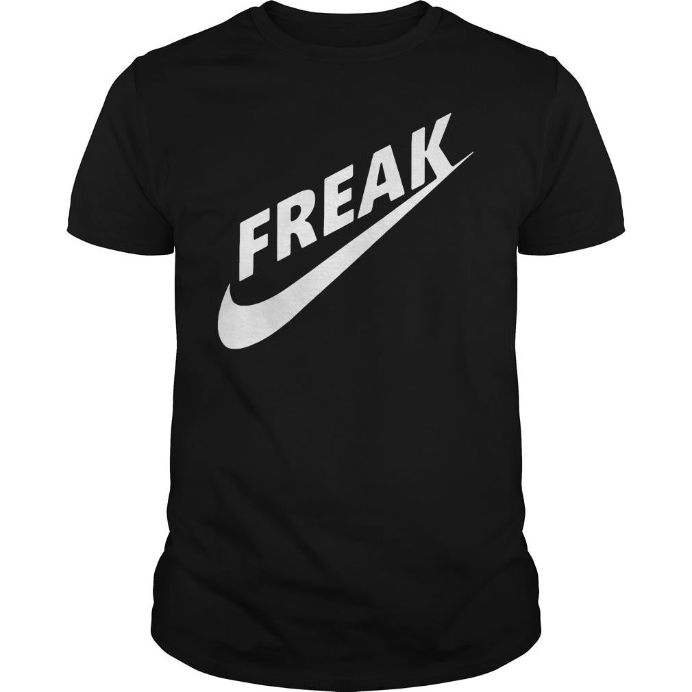 Official Freak Nike Black - Adult & Kids T-Shirts, Sweatshirts & Hoodies apparel design preview 1