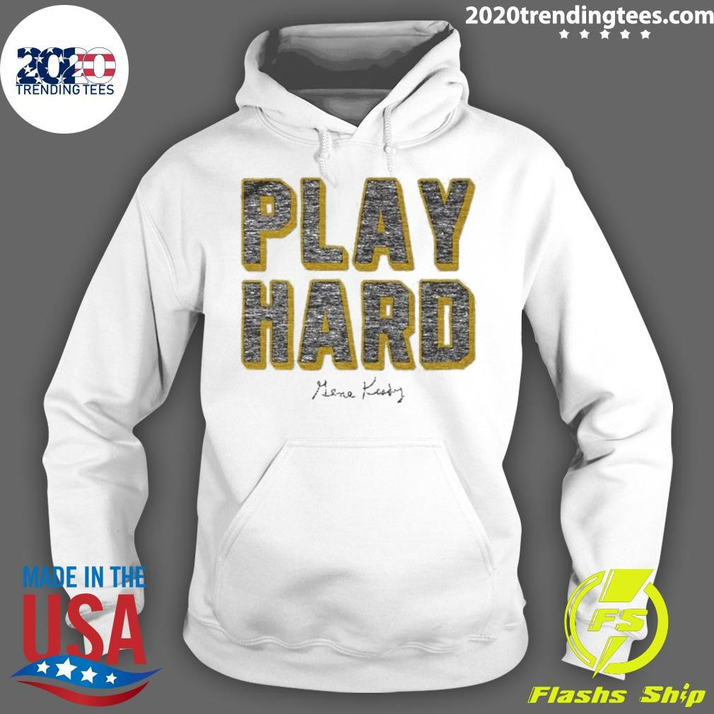 Official Gene Keady Play Hard - Adult & Kids T-Shirts, Sweatshirts & Hoodies apparel design preview 2