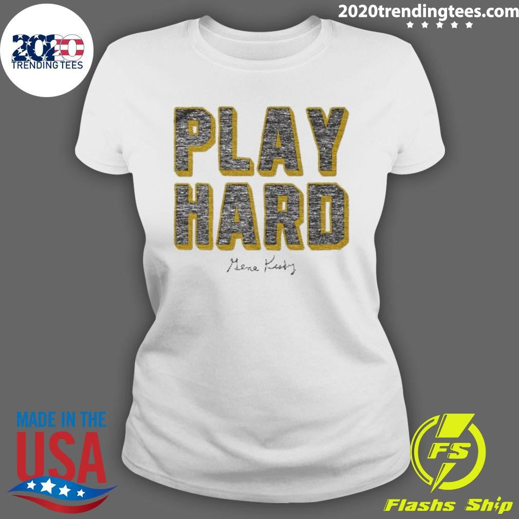 Official Gene Keady Play Hard - Adult & Kids T-Shirts, Sweatshirts & Hoodies apparel design preview 3