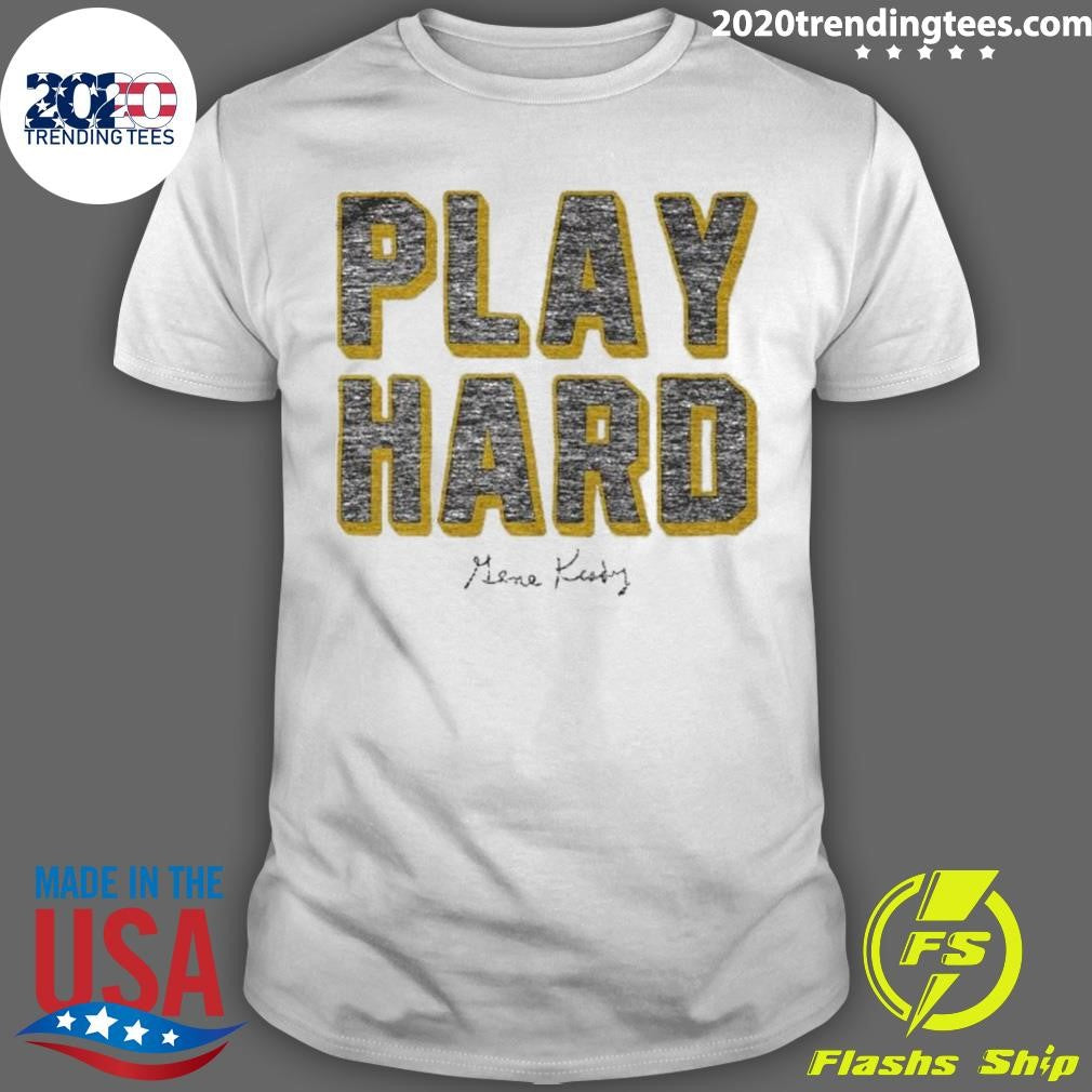 Official Gene Keady Play Hard - Adult & Kids T-Shirts, Sweatshirts & Hoodies apparel design preview 1