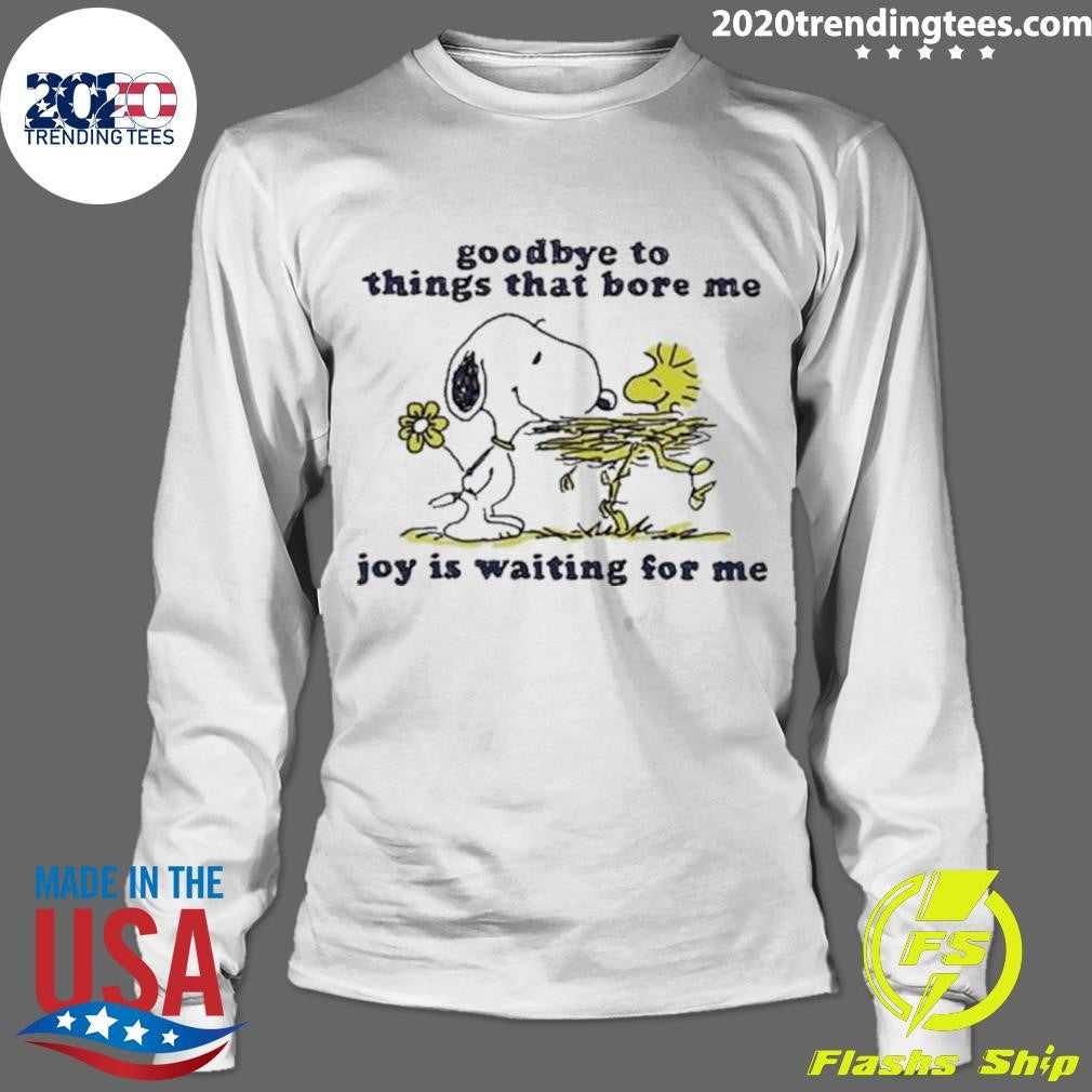 Official Goodbye To Things That Bore Me Joy Is - Adult & Kids T-Shirts, Sweatshirts & Hoodies apparel design preview 4