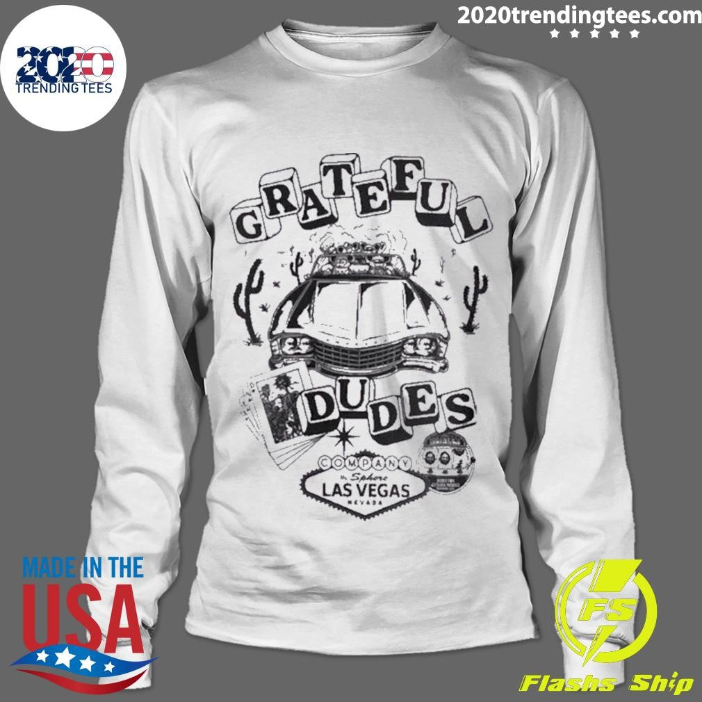 Official Grateful Dudes Sphere Las Vegas Nv 2024 - Adult & Kids T-Shirts, Sweatshirts & Hoodies apparel design preview 4