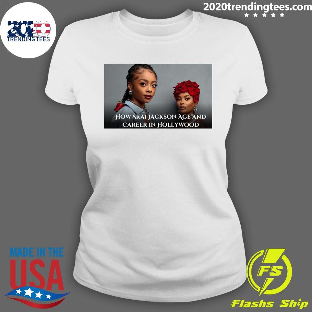 Official How Skai Jackson Age and Career in Hollywood - Adult & Kids T-Shirts, Sweatshirts & Hoodies apparel design preview 3