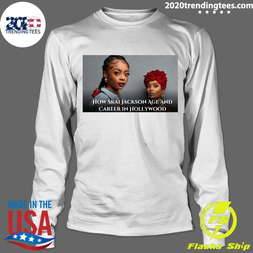 Official How Skai Jackson Age and Career in Hollywood - Adult & Kids T-Shirts, Sweatshirts & Hoodies apparel design preview 4