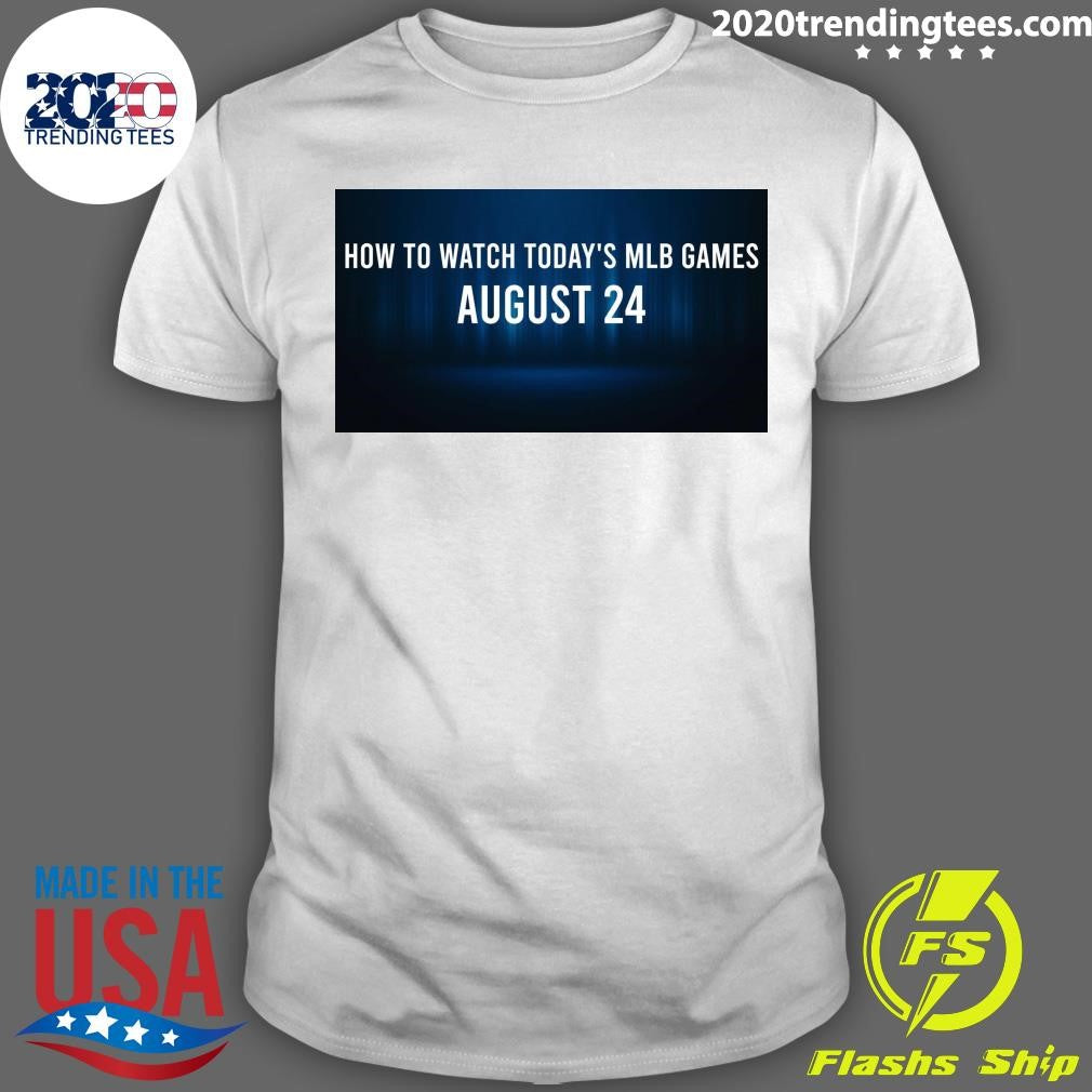 Official How to Watch MLB Baseball on Saturday, - Adult & Kids T-Shirts, Sweatshirts & Hoodies apparel design preview 1