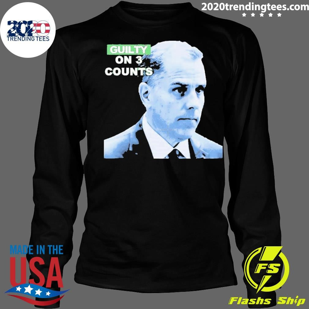 Official Hunter Biden Guilty on 3 Counts - Adult & Kids T-Shirts, Sweatshirts & Hoodies apparel design preview 4