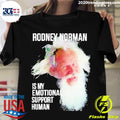 Official Rodney Norman Is My Emotional Support Human - Adult & Kids T-Shirts, Sweatshirts & Hoodies apparel design preview 1