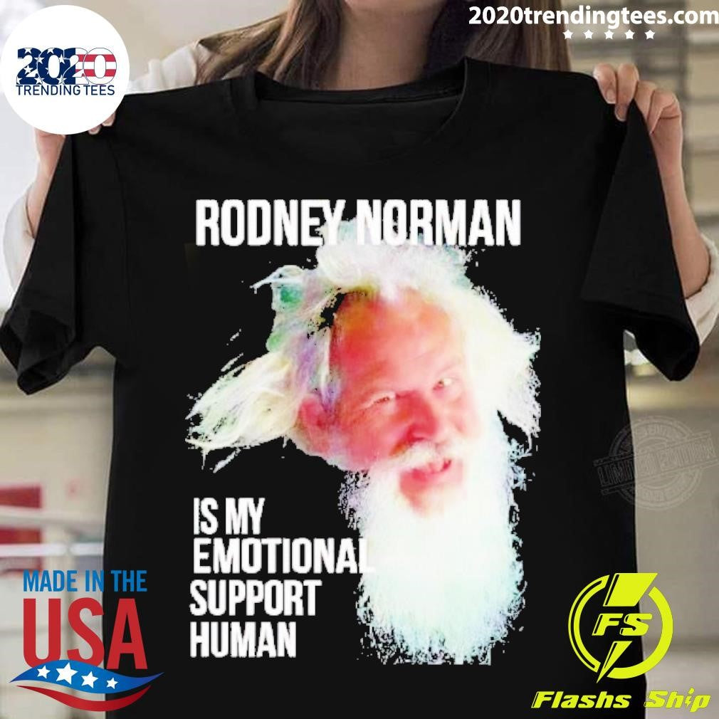 Official Rodney Norman Is My Emotional Support Human - Adult & Kids T-Shirts, Sweatshirts & Hoodies apparel design preview 1