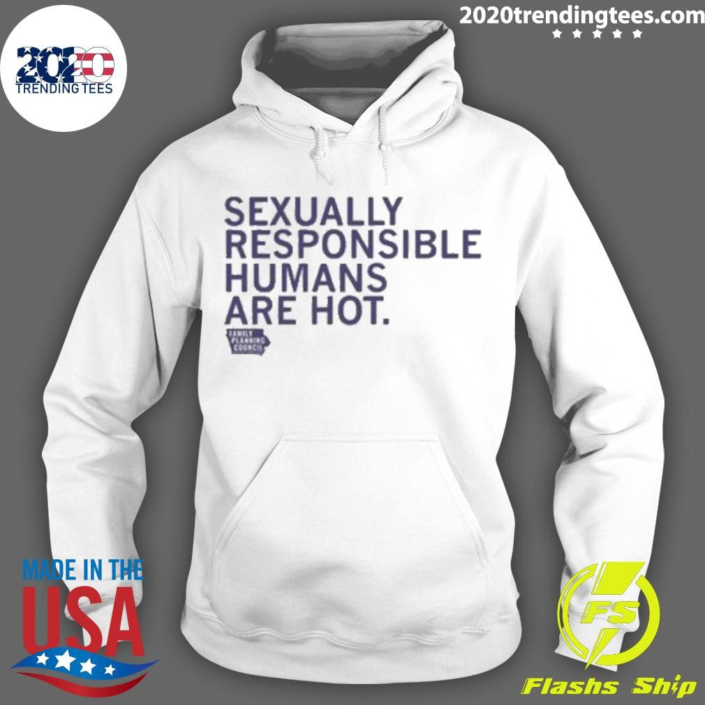 Official Sexually Responsible Humans Are Hot - Adult & Kids T-Shirts, Sweatshirts & Hoodies apparel design preview 2