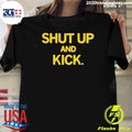 Official Shut Up And Kick - Adult & Kids T-Shirts, Sweatshirts & Hoodies apparel design preview 1