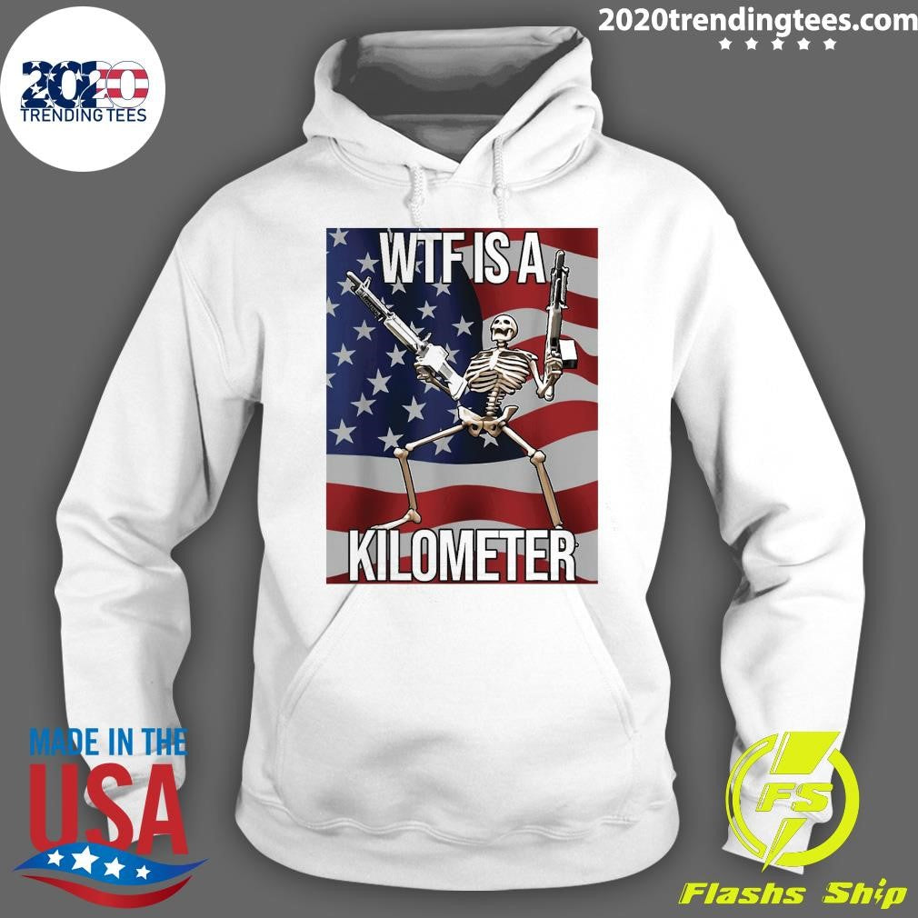 Official Wtf Is A Kilomete - Adult & Kids T-Shirts, Sweatshirts & Hoodies apparel design preview 2