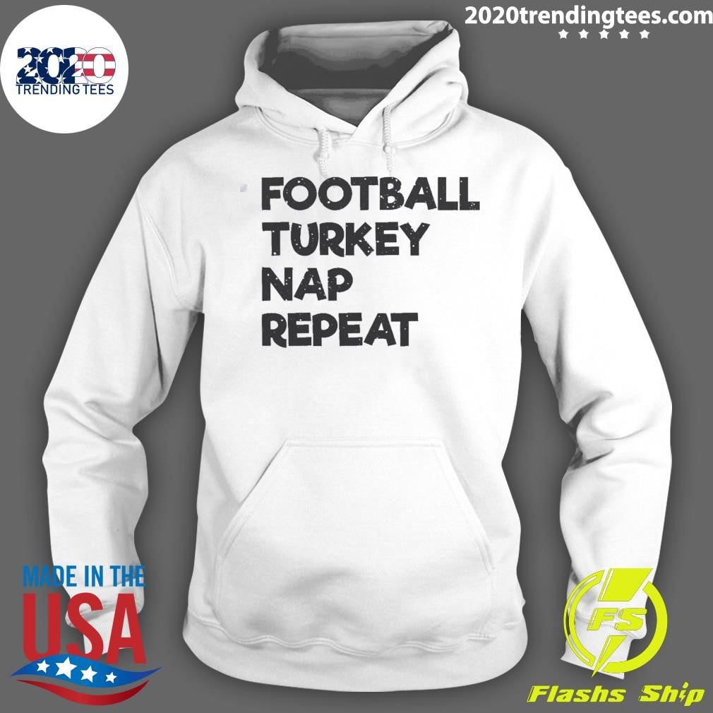 Official football Turkey Nap Repeat - Adult & Kids T-Shirts, Sweatshirts & Hoodies apparel design preview 2