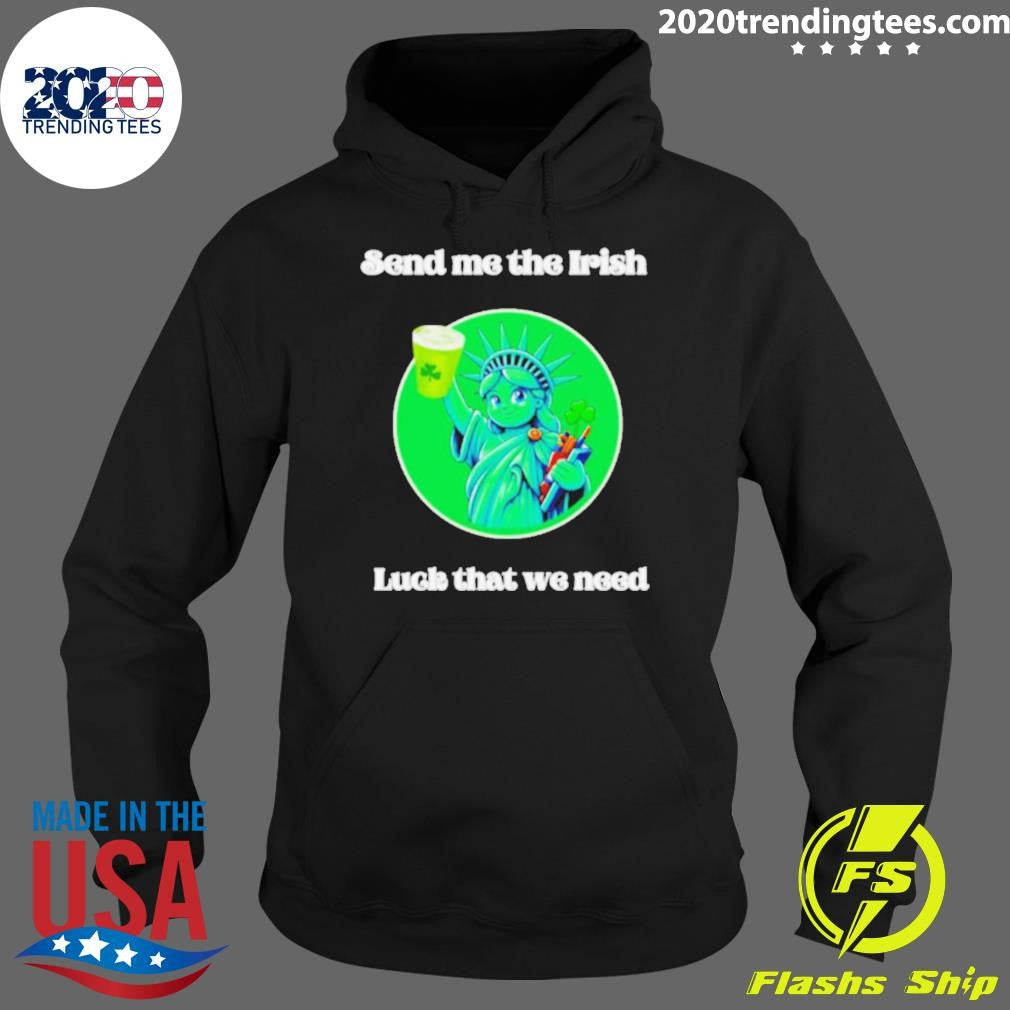 Official happy St Patrick Day Send Me The Irish Luck - Adult & Kids T-Shirts, Sweatshirts & Hoodies apparel design preview 2