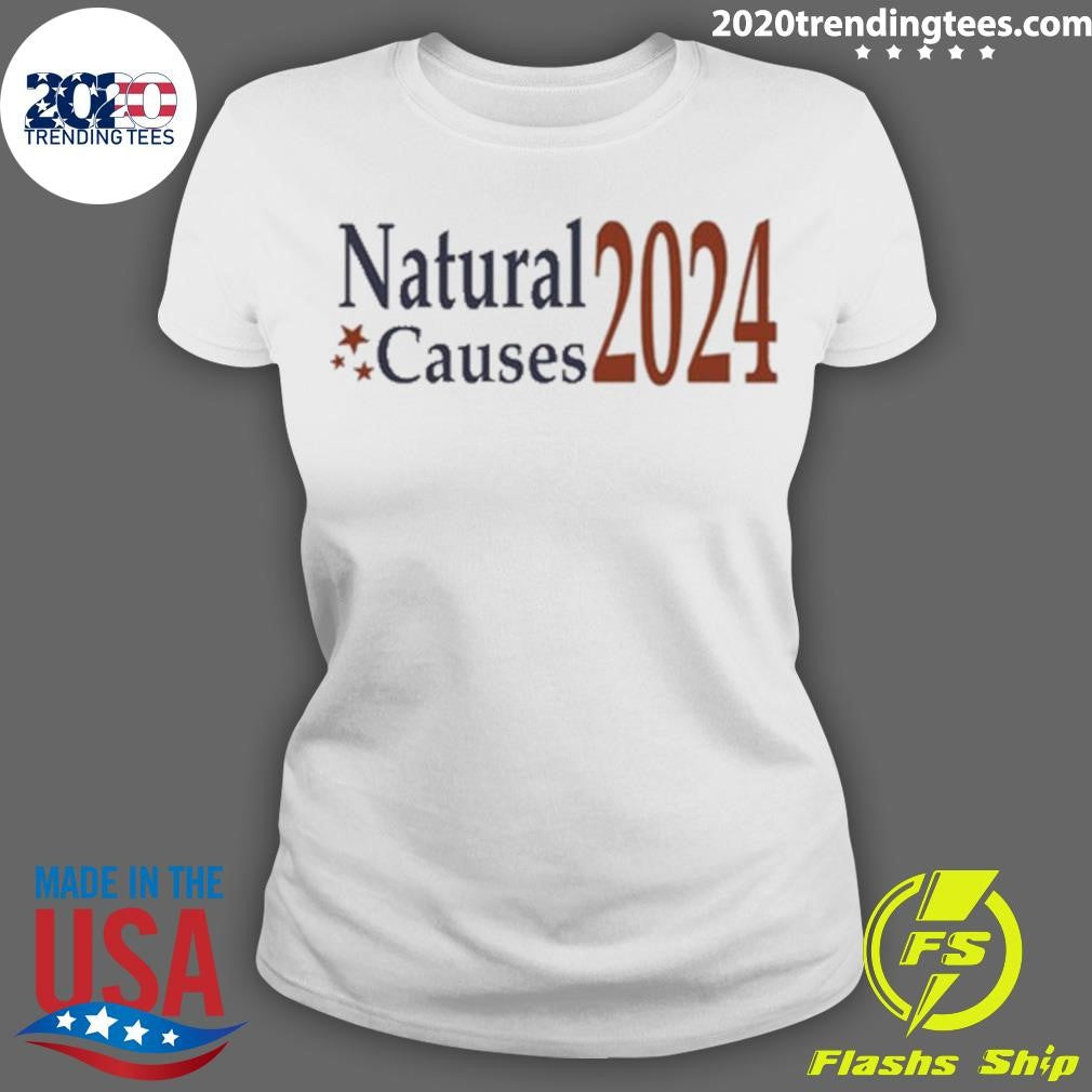 Official natural Causes 2024 - Adult & Kids T-Shirts, Sweatshirts & Hoodies apparel design preview 3
