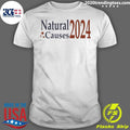 Official natural Causes 2024 - Adult & Kids T-Shirts, Sweatshirts & Hoodies apparel design preview 1