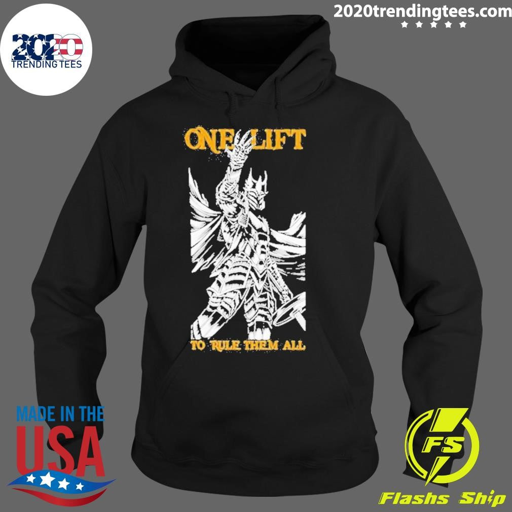 Official one Lift To Rule Them All - Adult & Kids T-Shirts, Sweatshirts & Hoodies apparel design preview 2