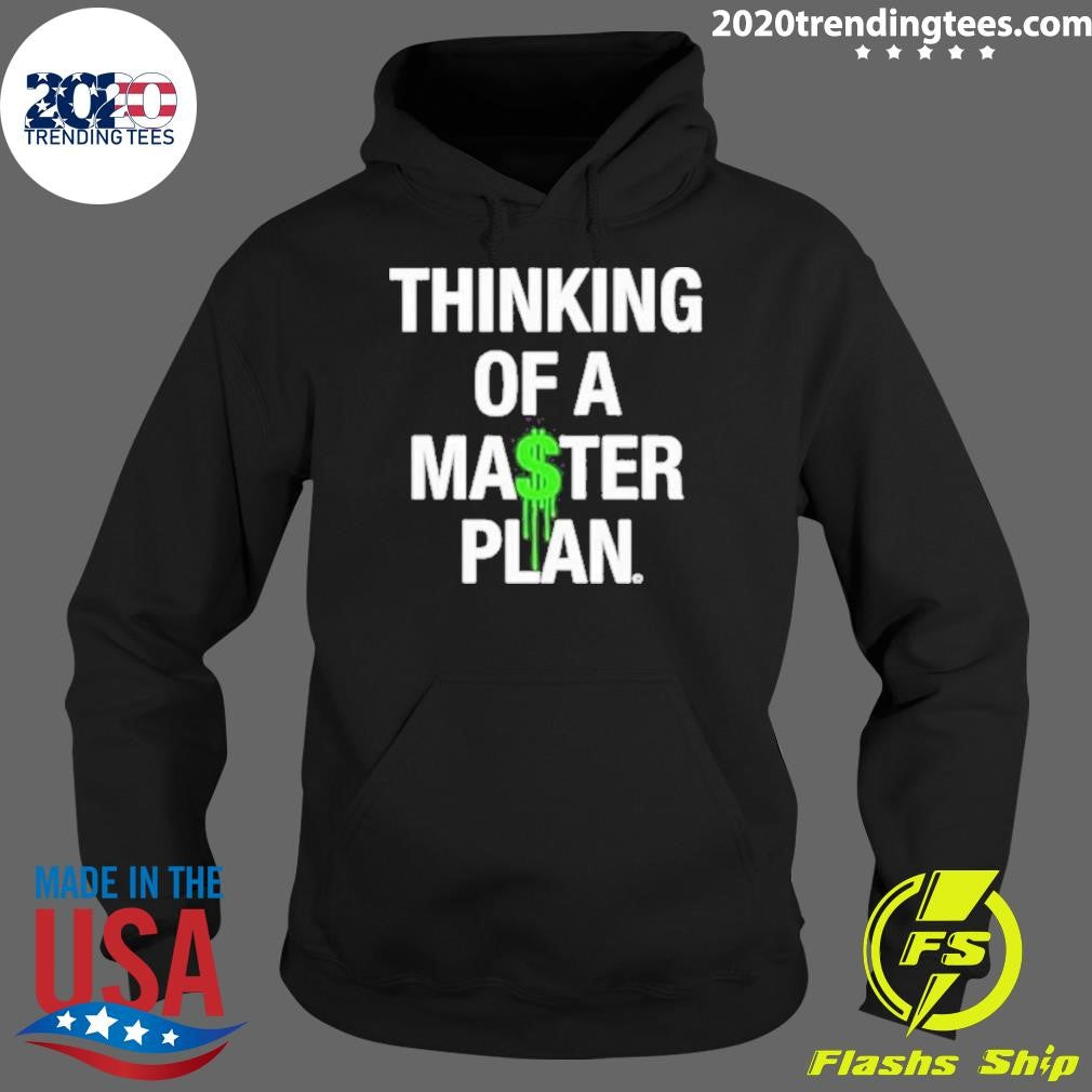 Official thinking of a Master Plan - Adult & Kids T-Shirts, Sweatshirts & Hoodies apparel design preview 2