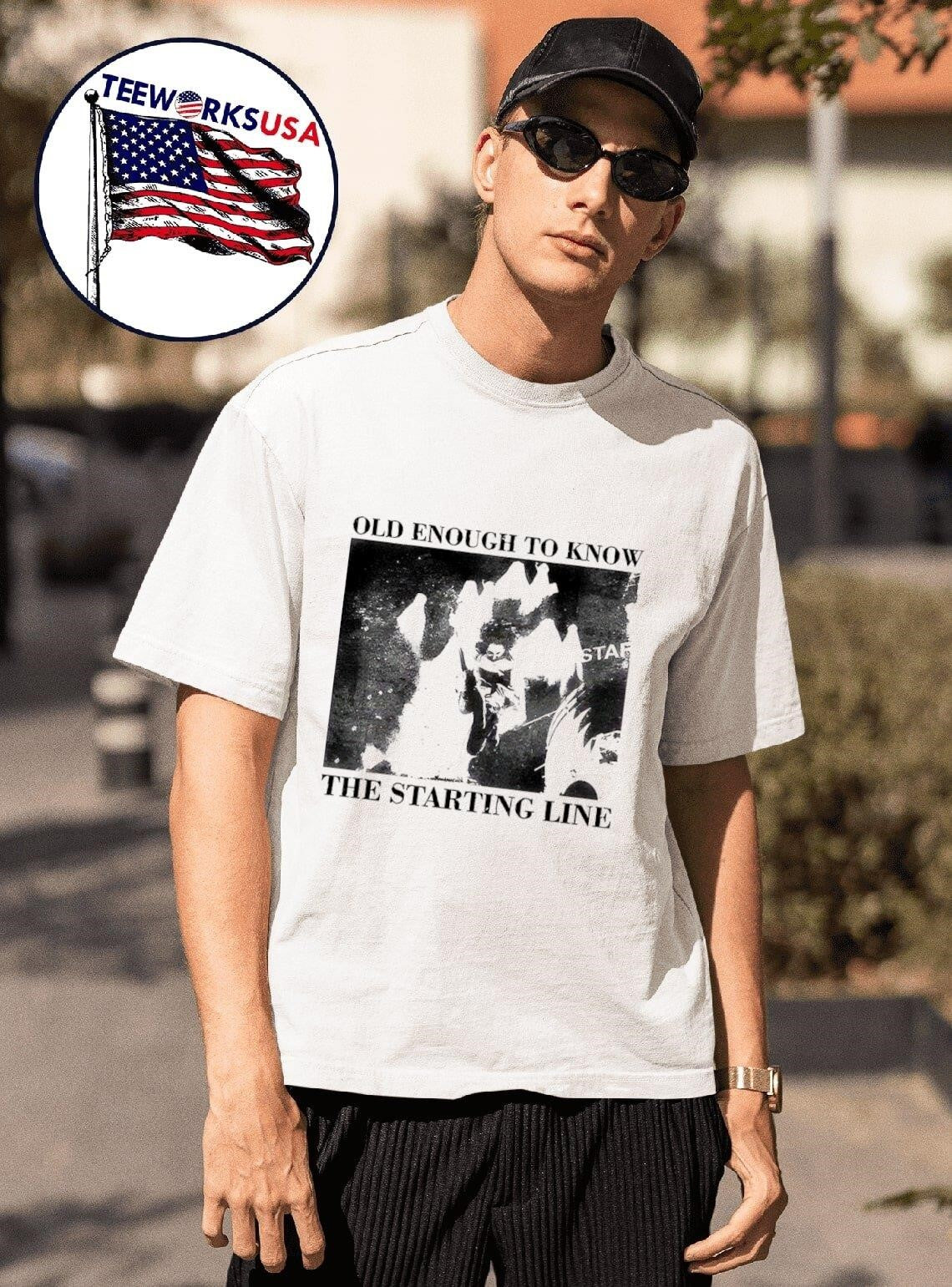 Old enough to know starting line - Adult & Kids T-Shirts, Sweatshirts & Hoodies apparel design preview 1