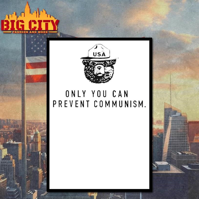 Only You Can Prevent Communism Smokey Bear - Adult & Kids T-Shirts, Sweatshirts & Hoodies apparel design preview 4