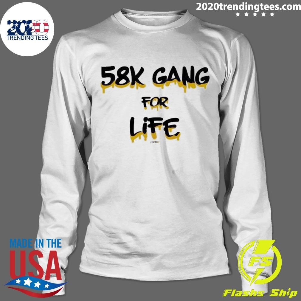 Original 58k Gang For Life - Adult & Kids T-Shirts, Sweatshirts & Hoodies apparel design preview 4