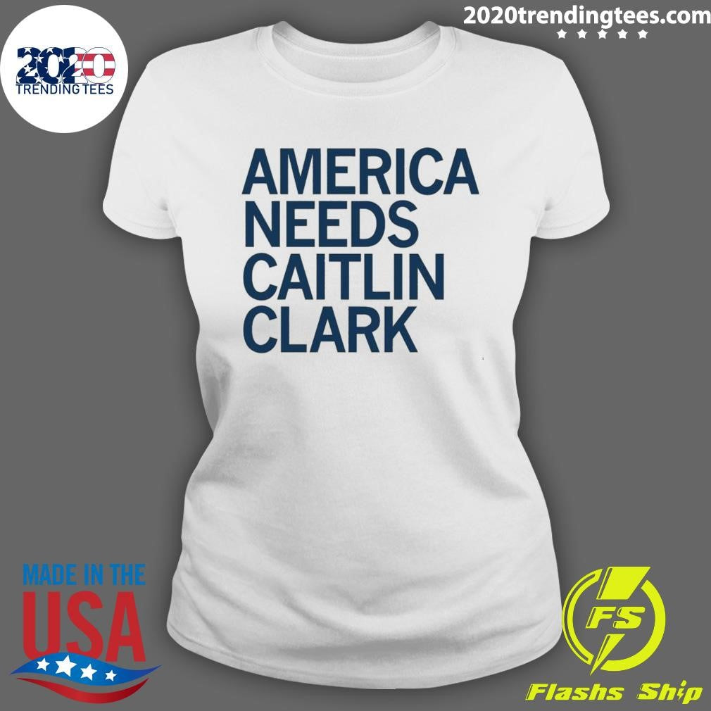 Original America Needs Caitlin Clark - Adult & Kids T-Shirts, Sweatshirts & Hoodies apparel design preview 3