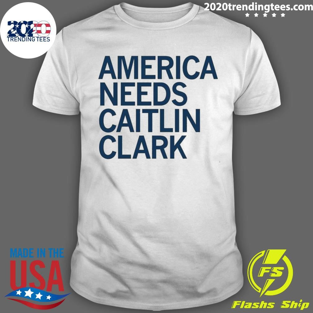 Original America Needs Caitlin Clark - Adult & Kids T-Shirts, Sweatshirts & Hoodies apparel design preview 1