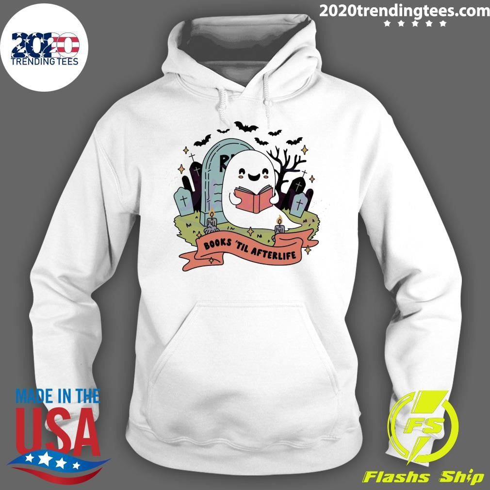 Original Books Til Afterlife Bookish Halloween 2024 - Adult & Kids T-Shirts, Sweatshirts & Hoodies apparel design preview 2