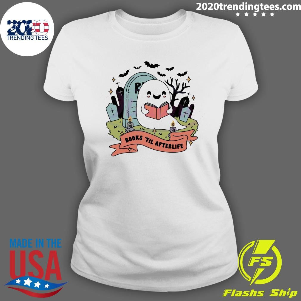Original Books Til Afterlife Bookish Halloween 2024 - Adult & Kids T-Shirts, Sweatshirts & Hoodies apparel design preview 3