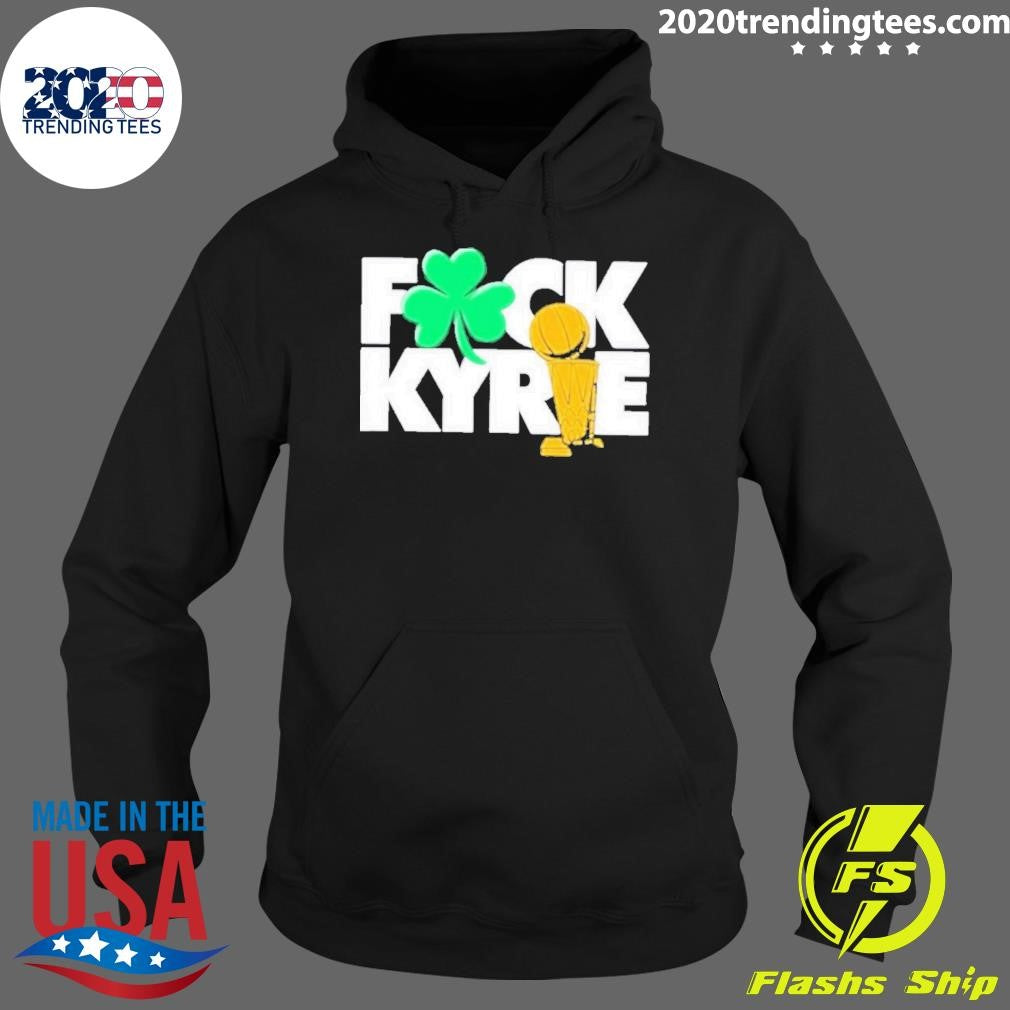 Original Boston Celtics Fuck Kyrie Champs - Adult & Kids T-Shirts, Sweatshirts & Hoodies apparel design preview 2