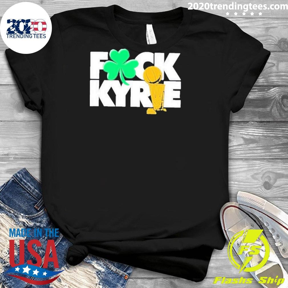 Original Boston Celtics Fuck Kyrie Champs - Adult & Kids T-Shirts, Sweatshirts & Hoodies apparel design preview 3