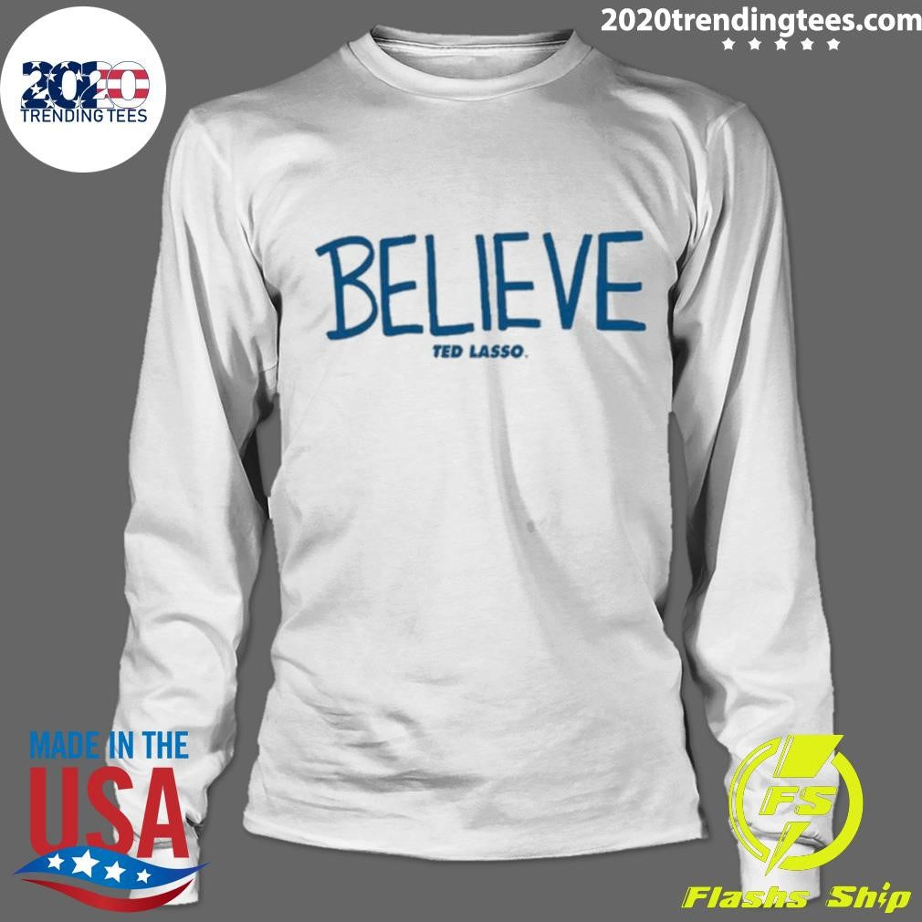 Original Cam Heyward Ted Lasso Believe - Adult & Kids T-Shirts, Sweatshirts & Hoodies apparel design preview 4