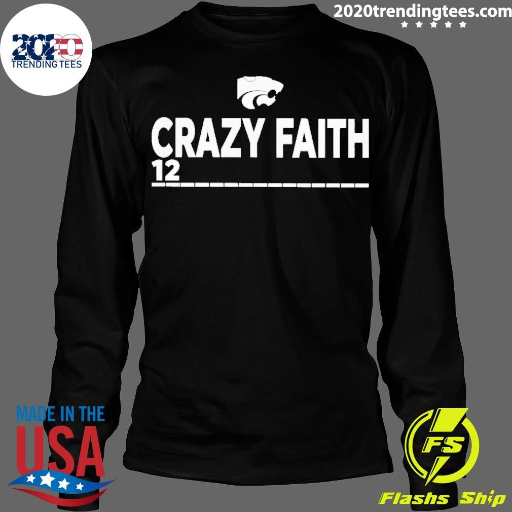 Original Crazy Faith 12 K-State - Adult & Kids T-Shirts, Sweatshirts & Hoodies apparel design preview 4