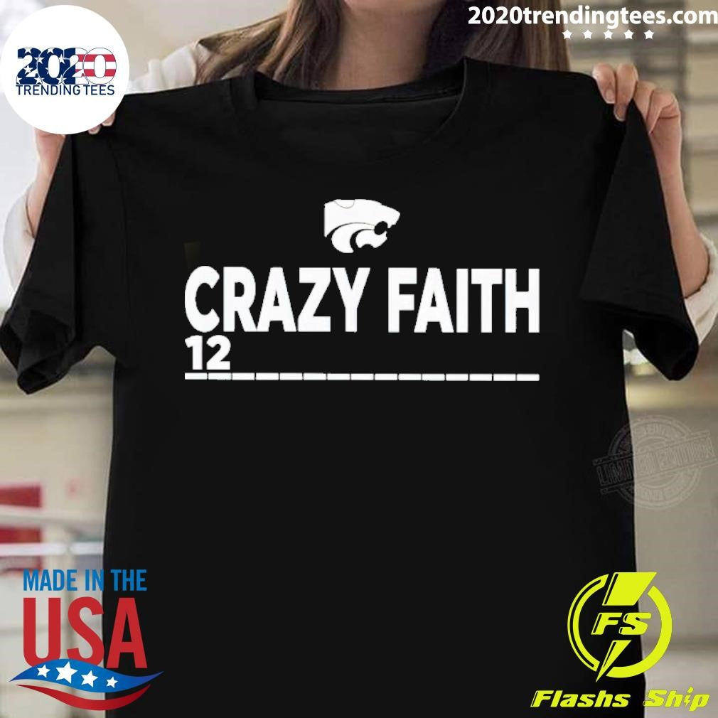 Original Crazy Faith 12 K-State - Adult & Kids T-Shirts, Sweatshirts & Hoodies apparel design preview 1