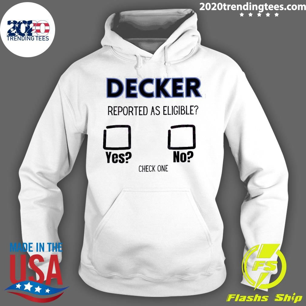 Original Decker Reported Check One - Adult & Kids T-Shirts, Sweatshirts & Hoodies apparel design preview 2
