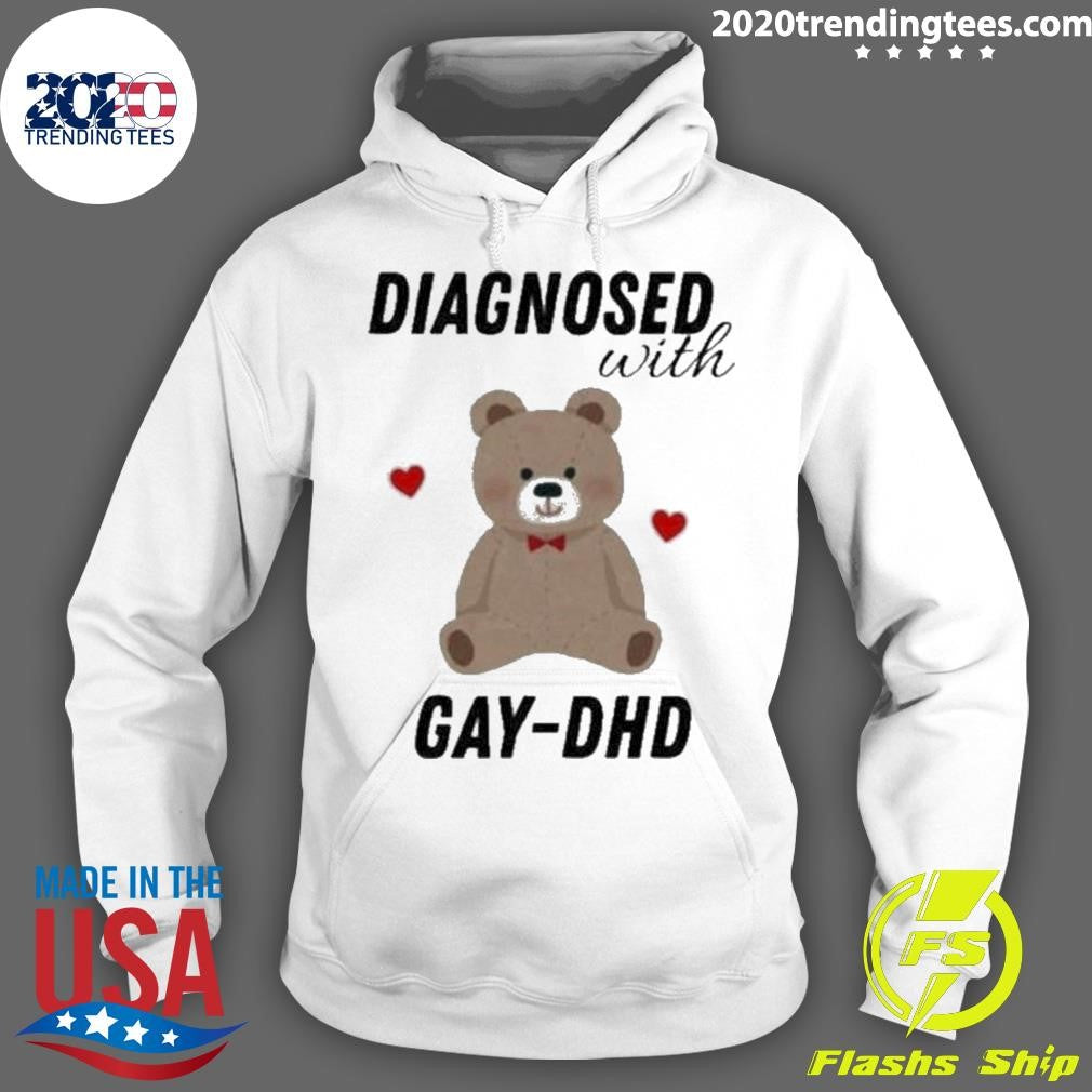 Original Diagnosed With Gay-Dhd Bear Heart - Adult & Kids T-Shirts, Sweatshirts & Hoodies apparel design preview 2