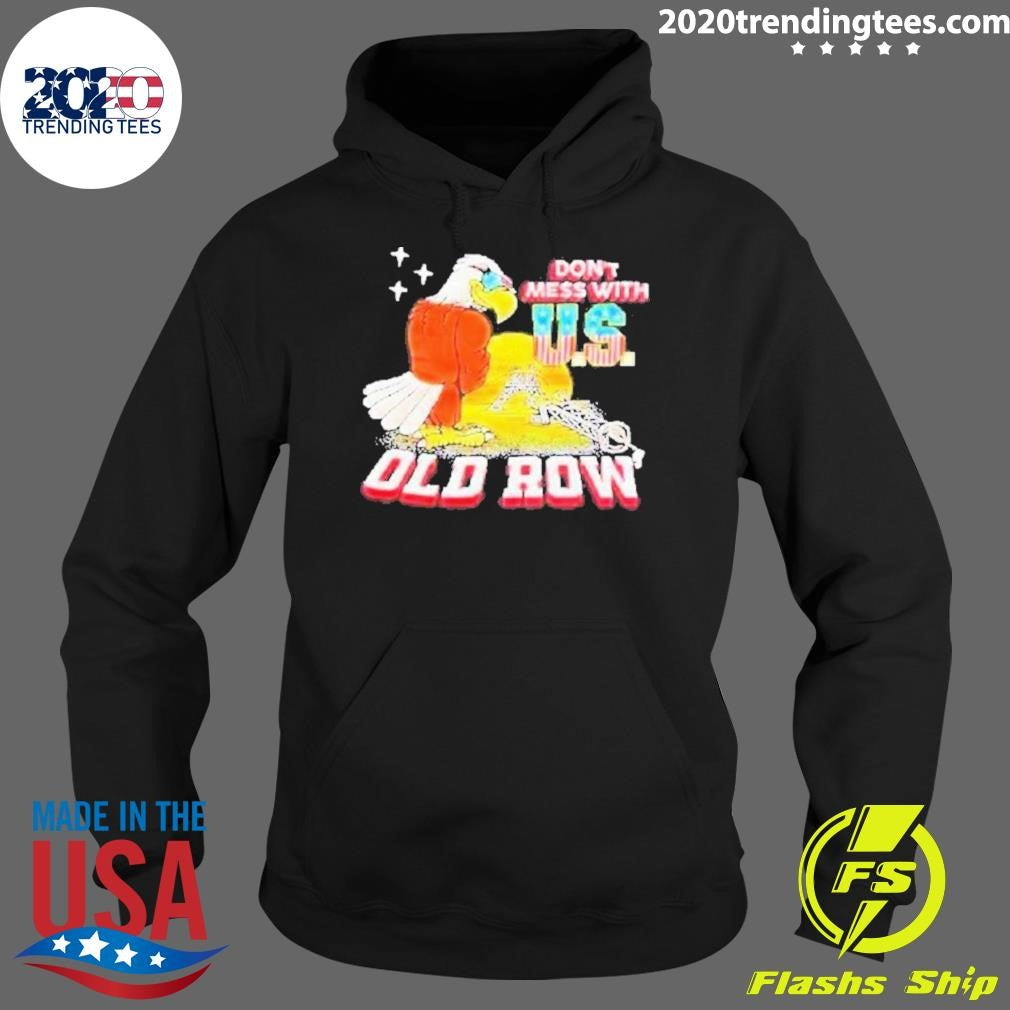 Original Eagle Don't Mess With U.S. Old Row - Adult & Kids T-Shirts, Sweatshirts & Hoodies apparel design preview 2