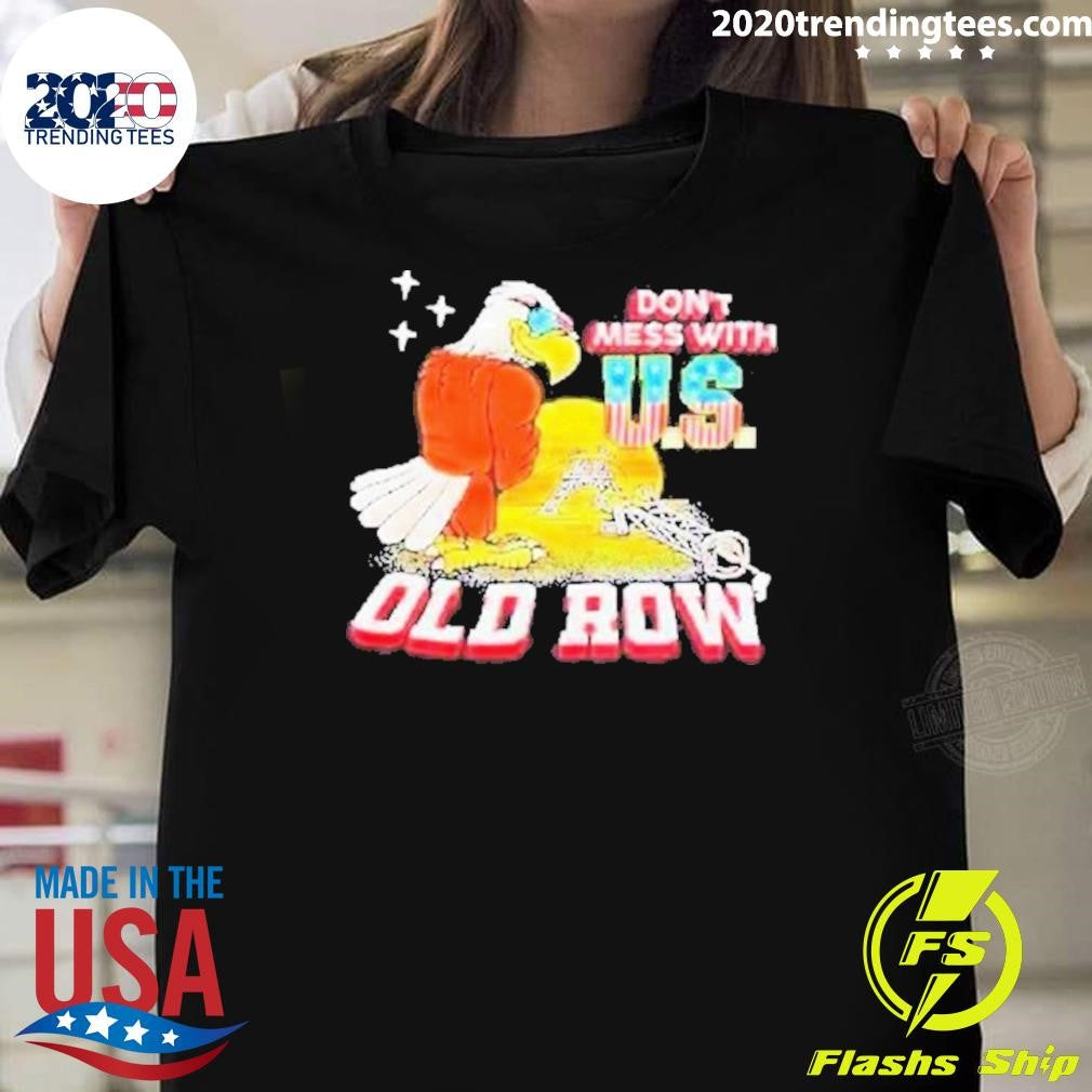 Original Eagle Don't Mess With U.S. Old Row - Adult & Kids T-Shirts, Sweatshirts & Hoodies apparel design preview 1