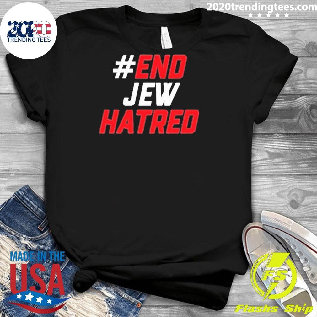 Original #End Jew Hatred - Adult & Kids T-Shirts, Sweatshirts & Hoodies apparel design preview 3