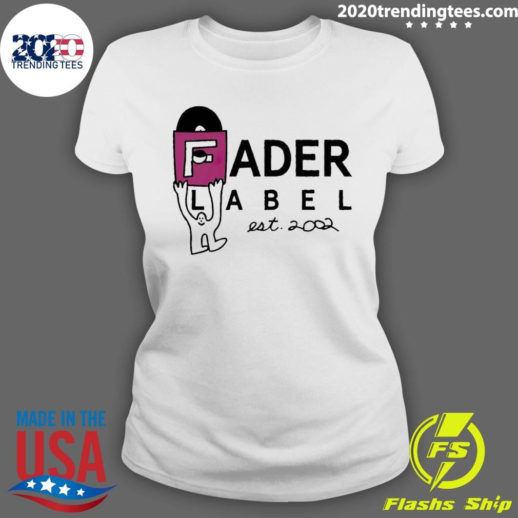 Original Fader Label Est 2002 - Adult & Kids T-Shirts, Sweatshirts & Hoodies apparel design preview 3