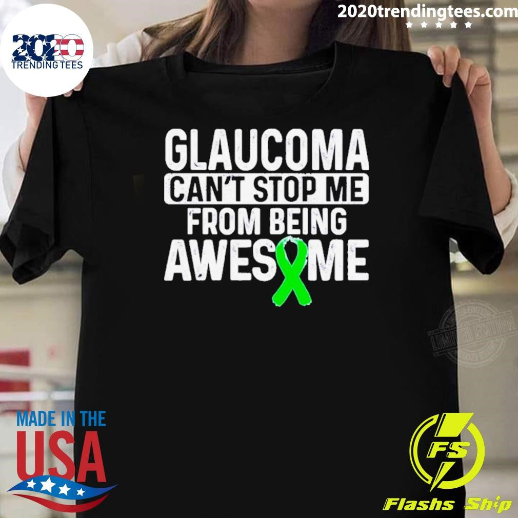Original Glaucoma Can't Stop Me From Being Awesome - Adult & Kids T-Shirts, Sweatshirts & Hoodies apparel design preview 1