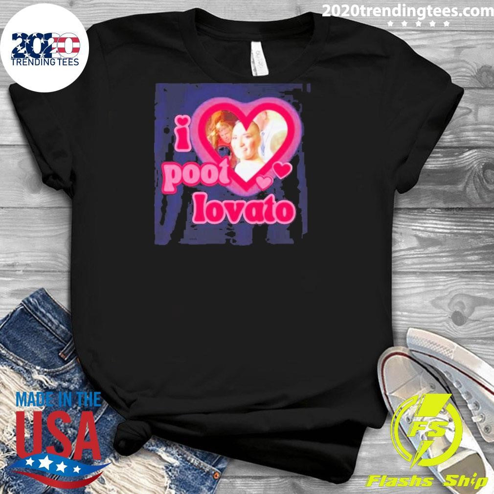 Original I Love Poot Lovato - Adult & Kids T-Shirts, Sweatshirts & Hoodies apparel design preview 3