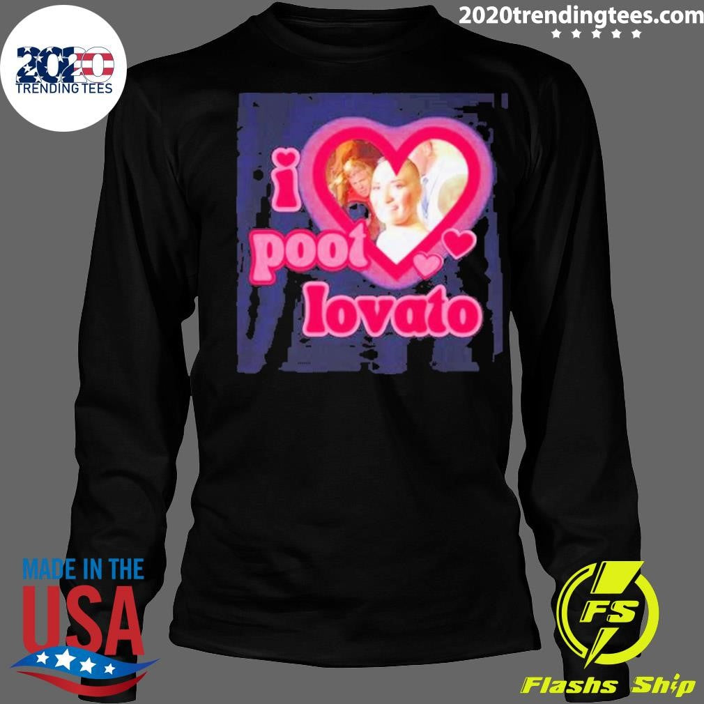 Original I Love Poot Lovato - Adult & Kids T-Shirts, Sweatshirts & Hoodies apparel design preview 4