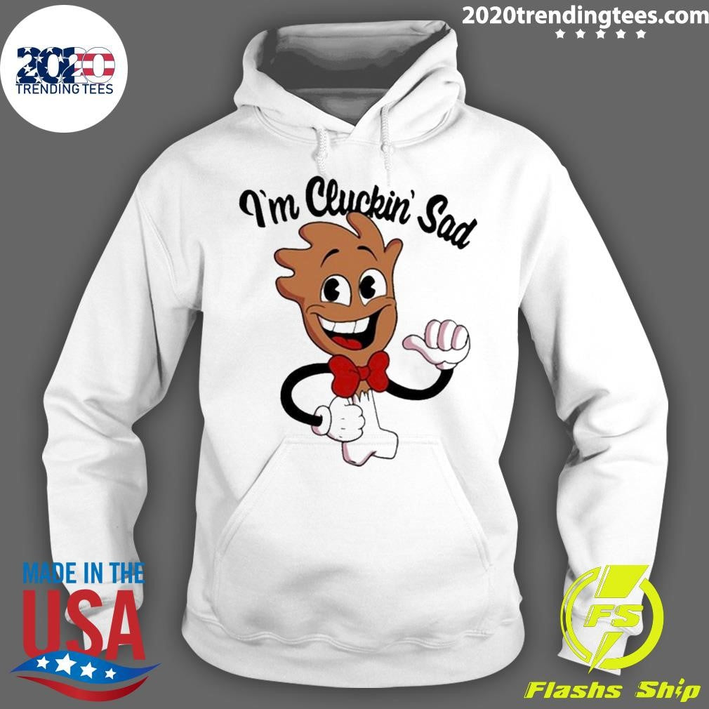 Original I'm Cluckin' Sad Drumstick - Adult & Kids T-Shirts, Sweatshirts & Hoodies apparel design preview 2