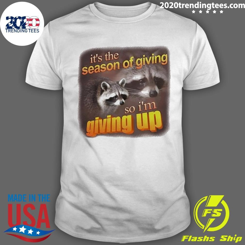 Original It's The Season Of Giving So I'm Up - Adult & Kids T-Shirts, Sweatshirts & Hoodies apparel design preview 1