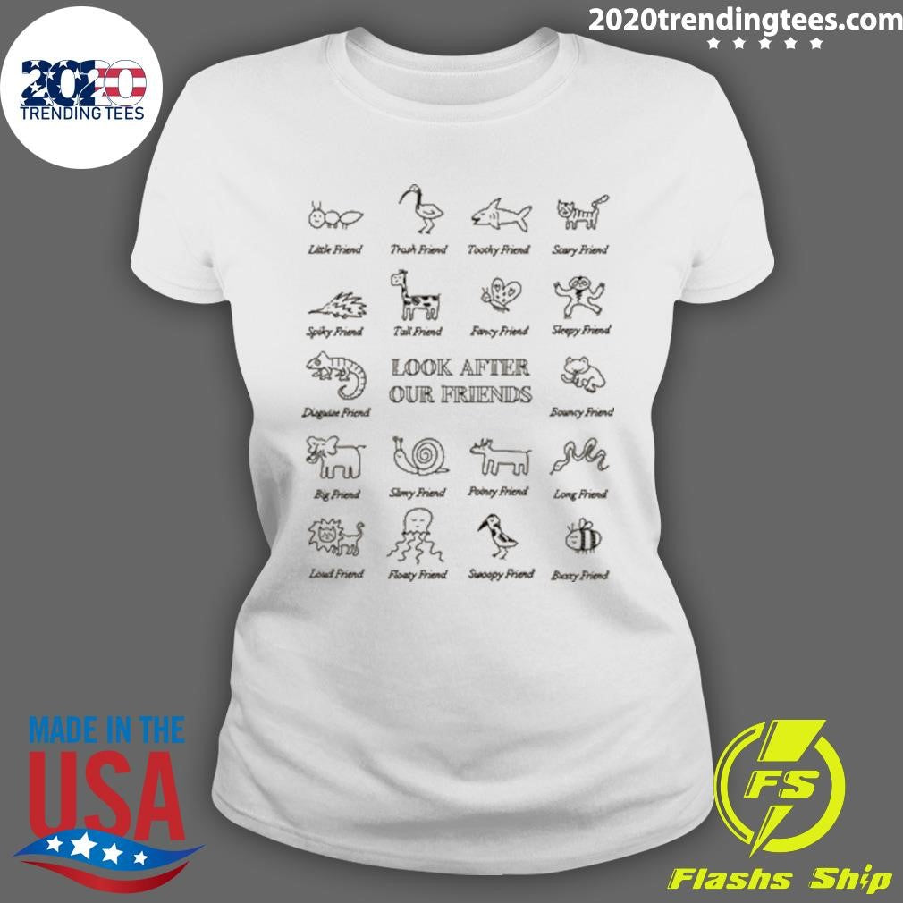 Original Look After Our Friends - Adult & Kids T-Shirts, Sweatshirts & Hoodies apparel design preview 3